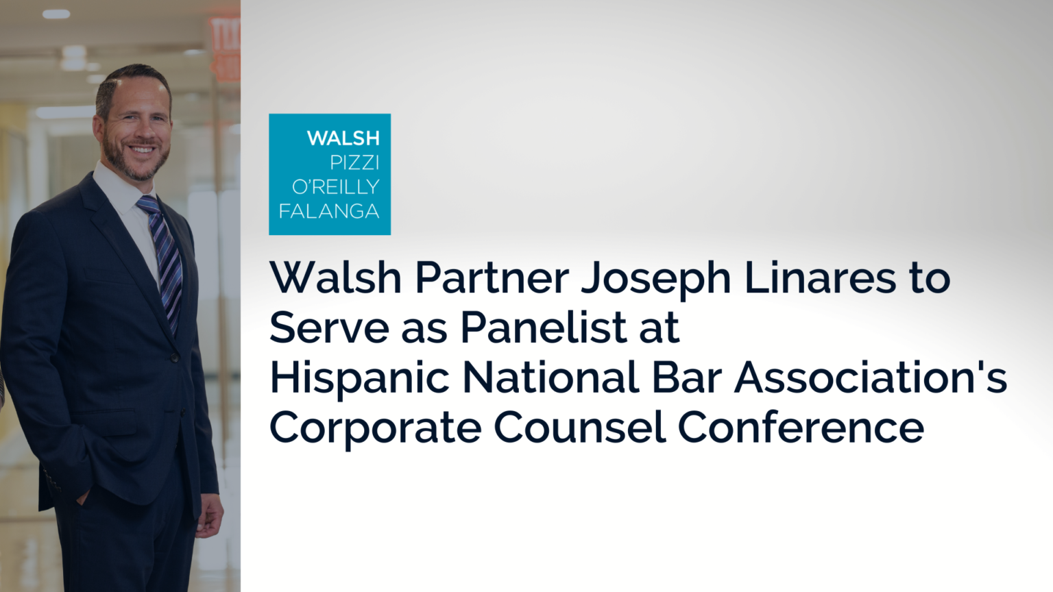 Walsh Partner Joseph Linares to Serve as Panelist at Hispanic National